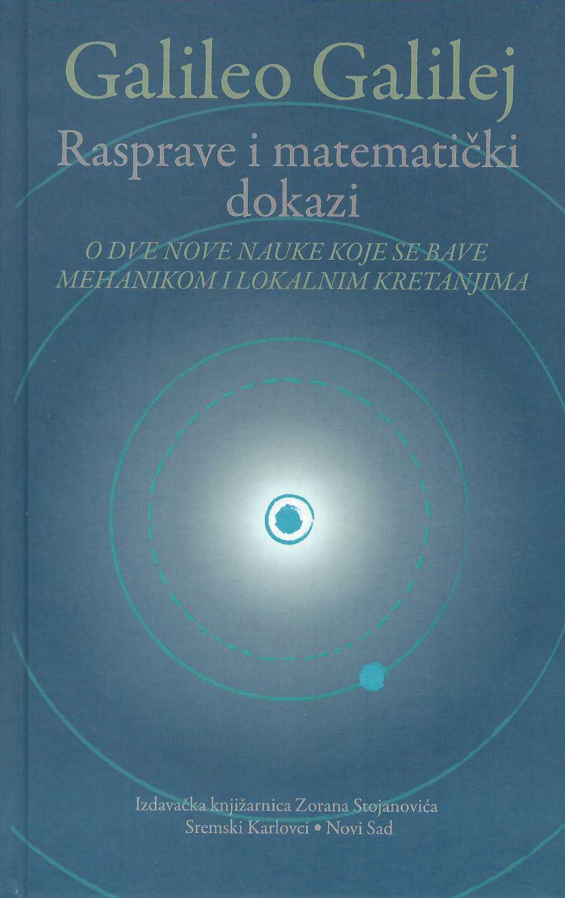 Rasprave i matematički dokazi: o dve nove nauke koje se bave mehanikom i lokalnim kretanjima