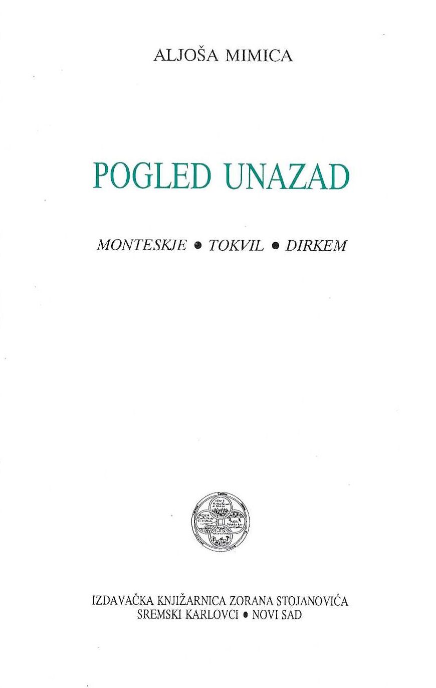 Pogled unazad. Monteskje, Tokvil, Dirkem