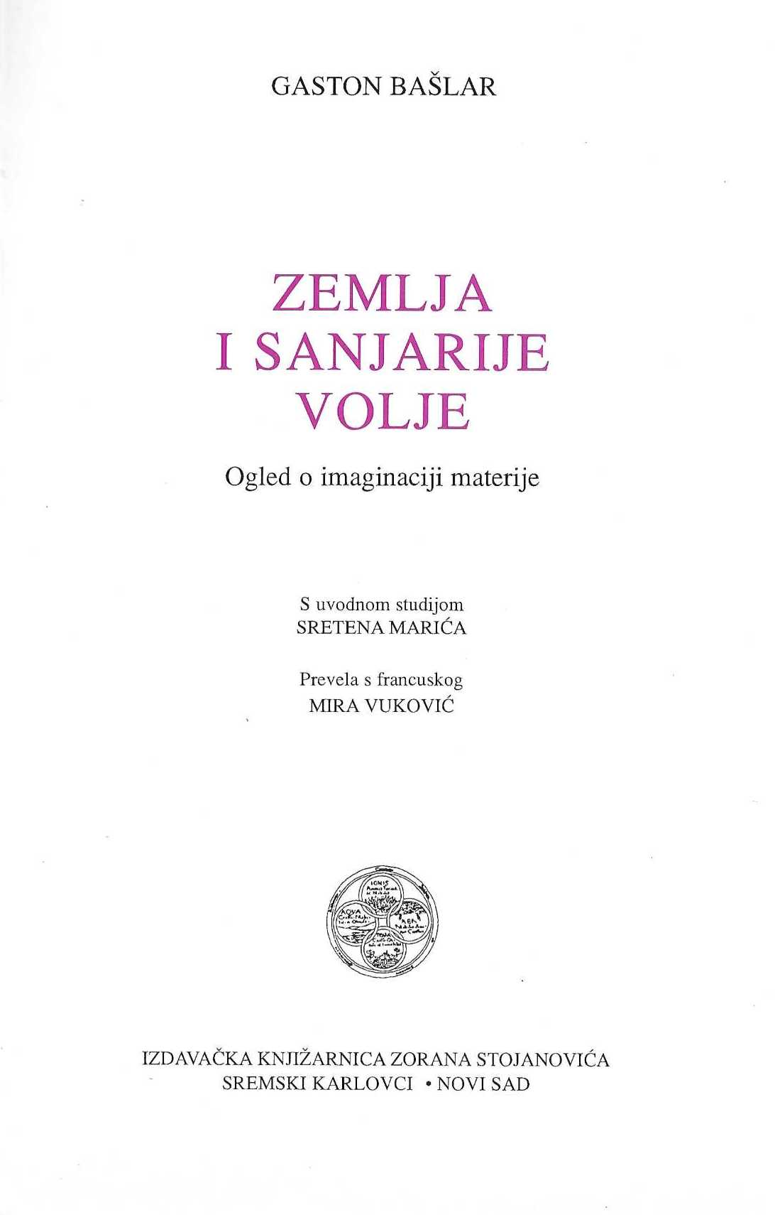 Zemlja i sanjarije volje. Ogled o imaginaciji materije