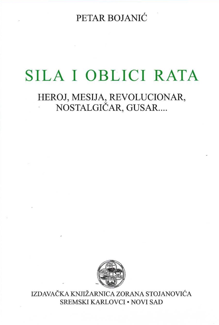 Sila i oblici rata. Heroj, Mesija, revolucionar, nostalgičar, gusar...